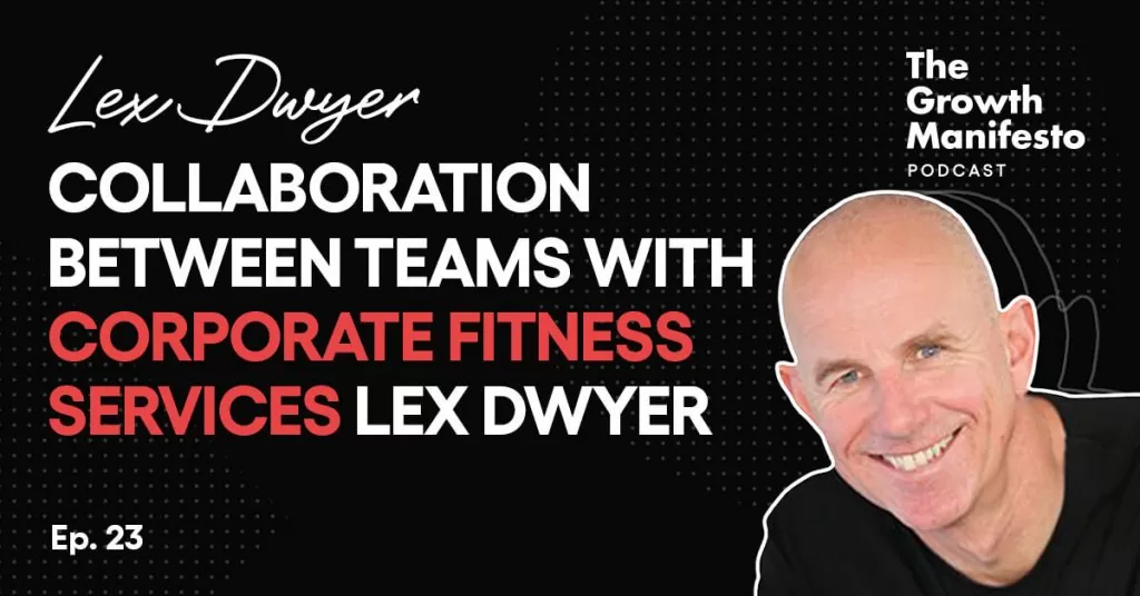 Collaboration between teams with Corporate Fitness Services Lex Dwyer
